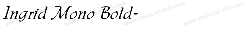 Ingrid Mono Bold字体转换
